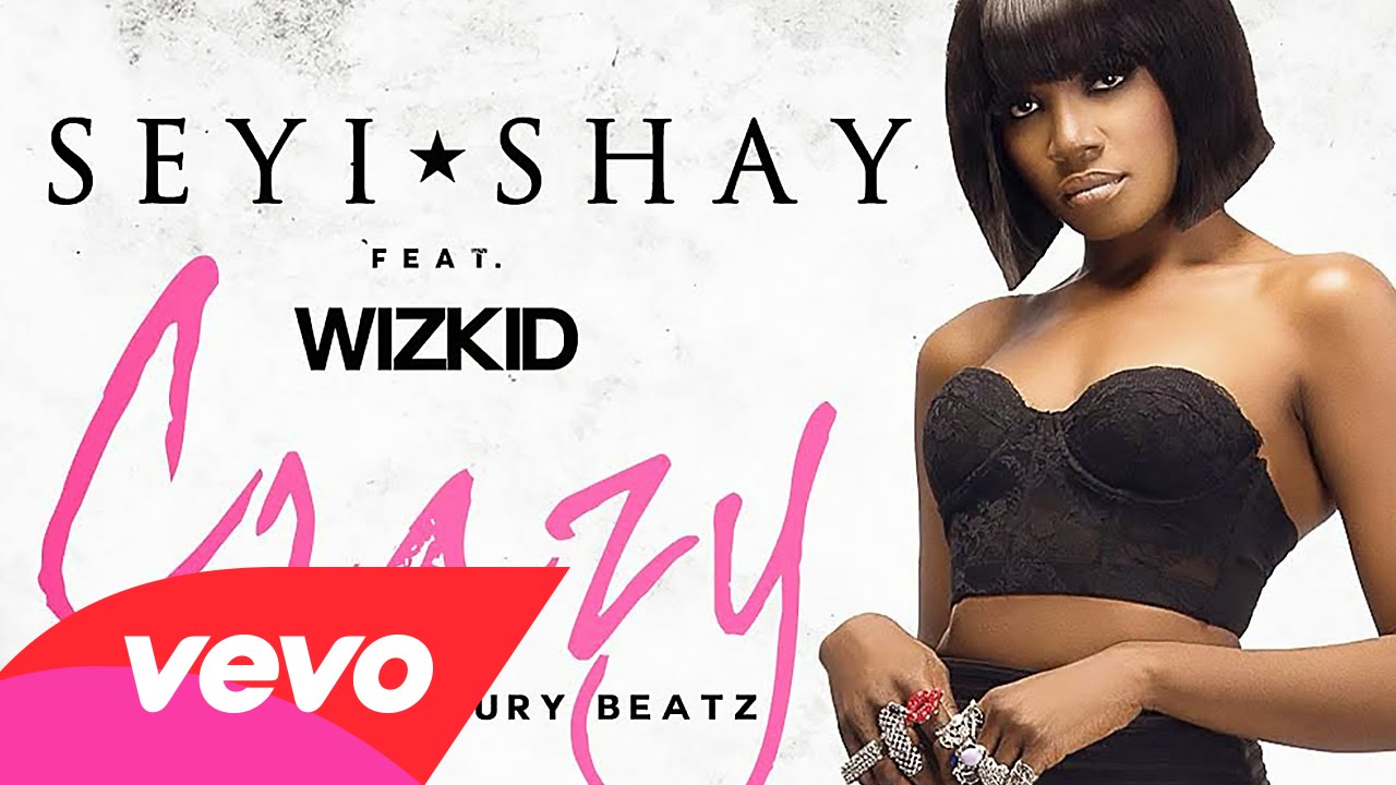 Seyi Shay's Latest Music Video Crazy Featuring Wizkid